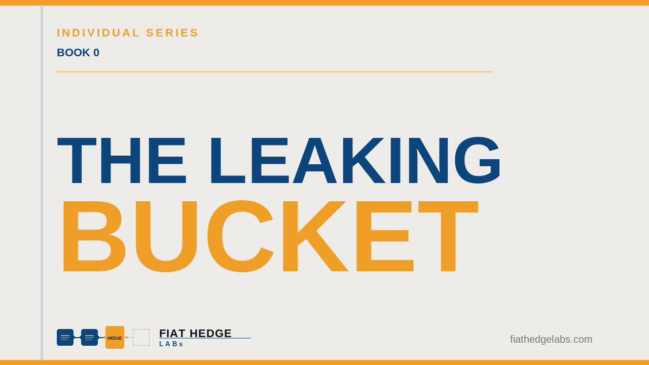 The Leaking Bucket — Free Bitcoin Education Guide