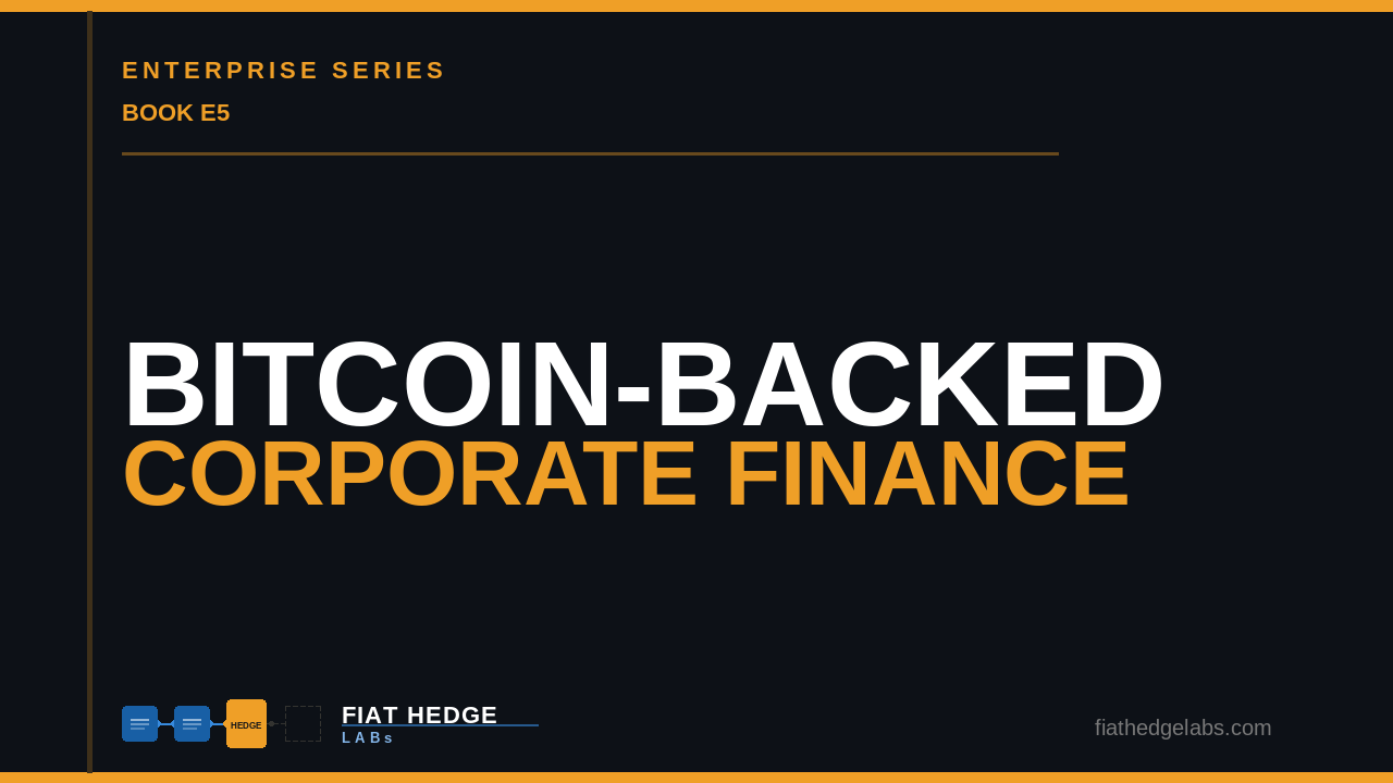 Bitcoin-Backed Corporate Finance